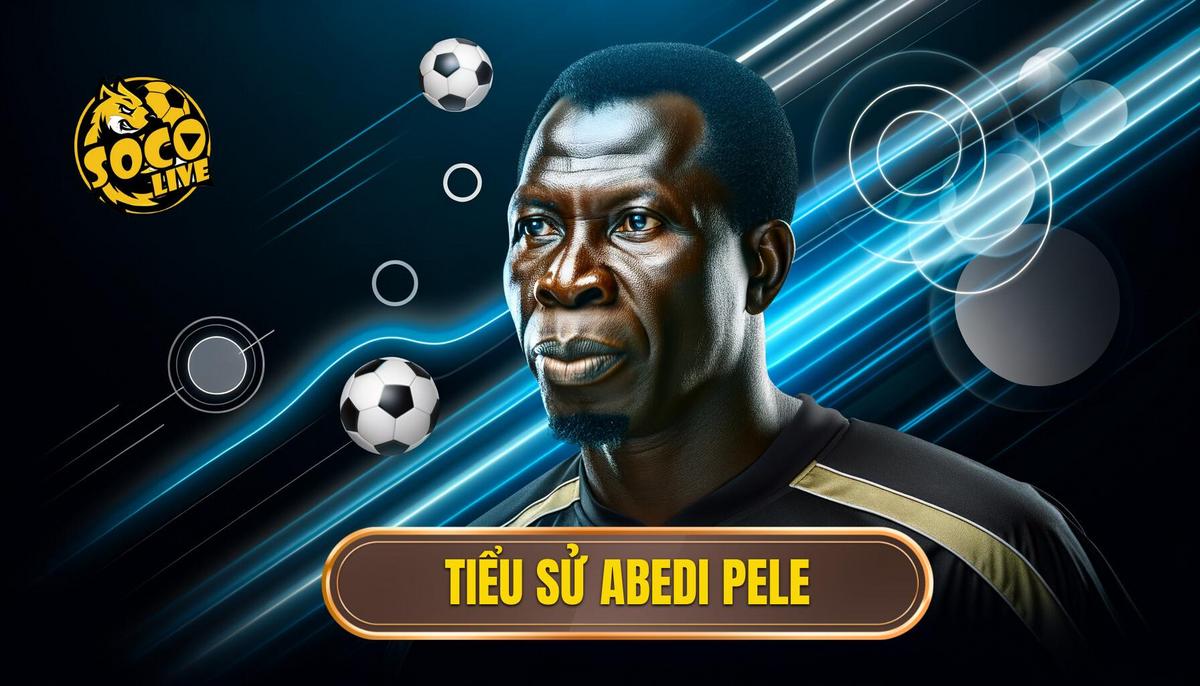 Tiểu sử Abedi Pele - Hành trình của huyền thoại bóng đá châu Phi 3 Tiểu sử Abedi Pele