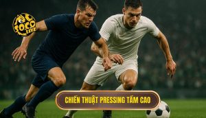 Chiến thuật pressing tầm cao