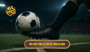 Kèo cược tổng số lần sút bóng bị chặn