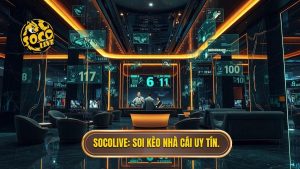 Socolive_ Soi kèo nhà cái uy tín.