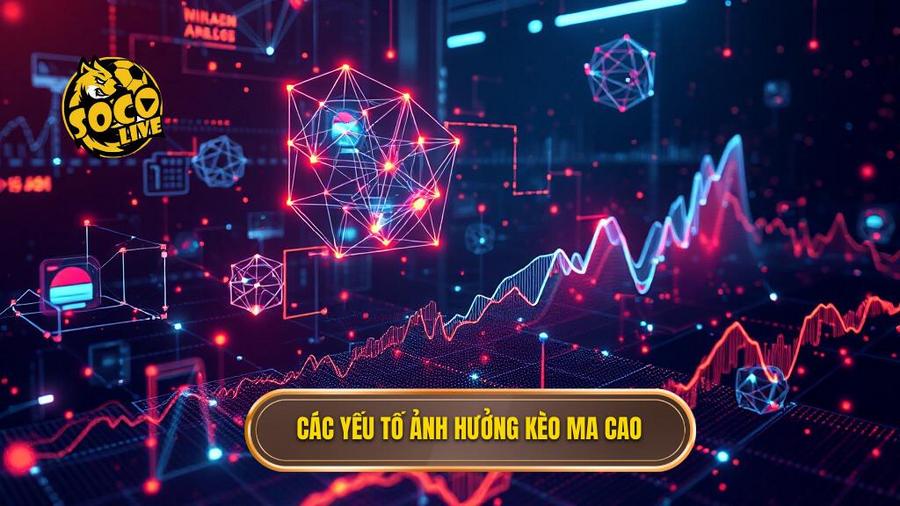 Phân tích đa chiều: Yếu tố nào ảnh hưởng đến tỷ lệ kèo Ma Cao?
